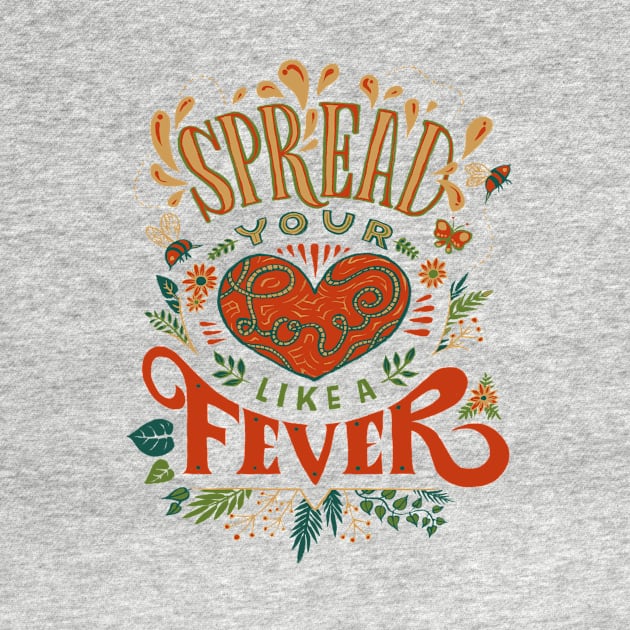 Spread Your Love Like a Fever by akaneyabushita